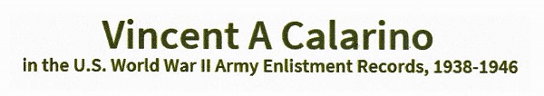Vincent A. Calarino Military Records
